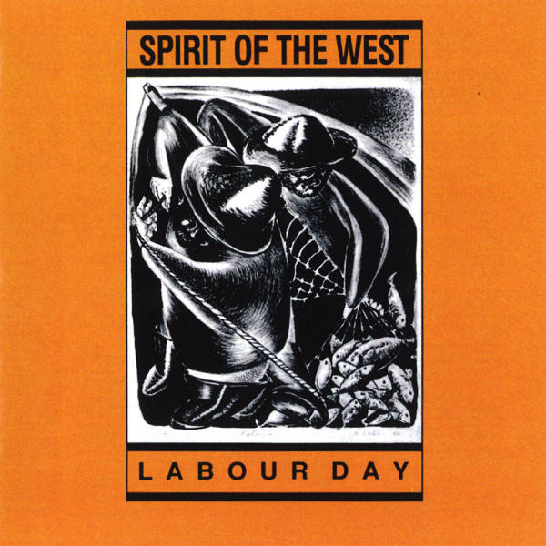 Spirit of the West: Labour Day (1988)